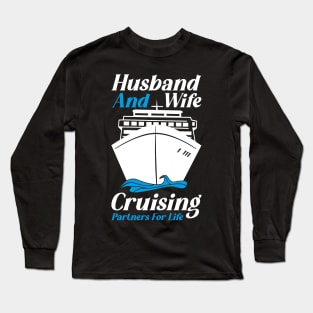 Cruise Vacation Husband Wife Cruise Vacation Long Sleeve T-Shirt